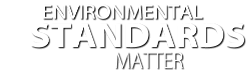 Environmental Standards Matter